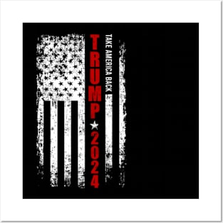 Trump 2024 Flag, Take America back 2024 Posters and Art